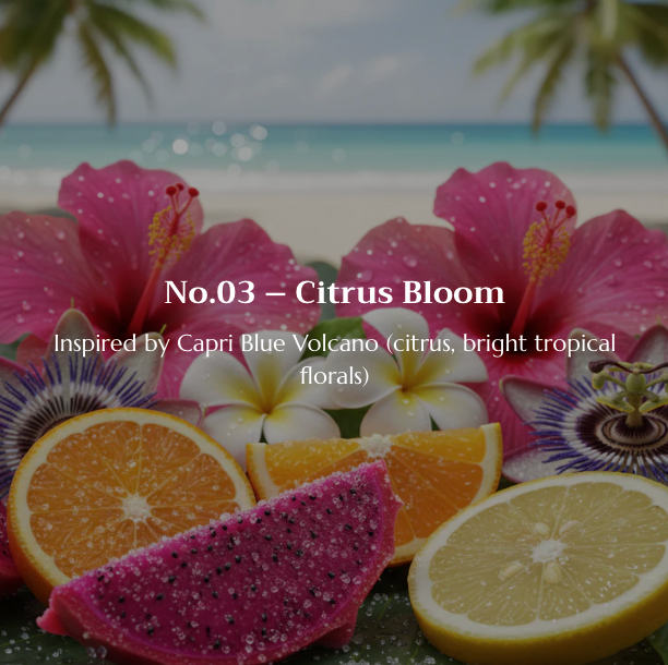Fruits and flowers with 'No.03 - Citrus Bloom' text and description.